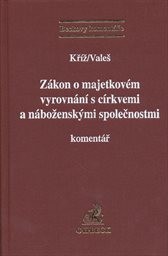 Z&aacute;kon o majetkov&eacute;m vyrovn&aacute;n&iacute; s c&iacute;rkvemi a n&aacute;božensk&yacute;mi společnostmi