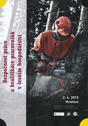 Bezpečnost práce a kvalifikace pracovníků v lesním hospodářství