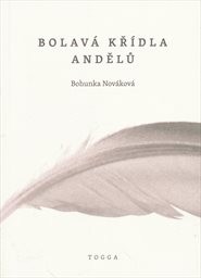Bolav&aacute; kř&iacute;dla andělů