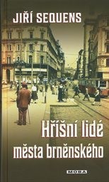 Hř&iacute;šn&iacute; lid&eacute; města brněnsk&eacute;ho