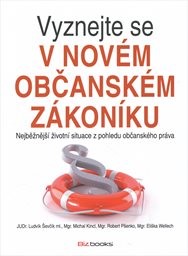 Vyznejte se v nov&eacute;m občansk&eacute;m z&aacute;kon&iacute;ku