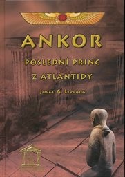 Ankor, posledn&iacute; princ z Atlantidy