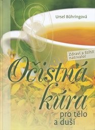 Očistn&aacute; k&uacute;ra pro tělo a duši