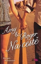 Amy & Roger Na cestě