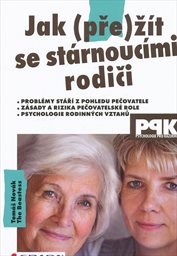 Jak (pře)žít se stárnoucími rodiči