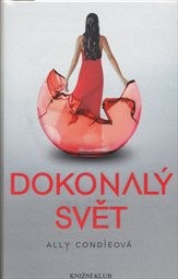Dokonal&yacute; svět