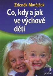 Co, kdy a jak ve výchově dětí