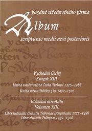 Album pozdně středověkého písma
(Svazek XIII.,)