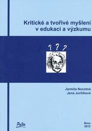 Kritické a tvořivé myšlení v edukaci a výzkumu