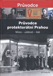 Průvodce protektorátní Prahou