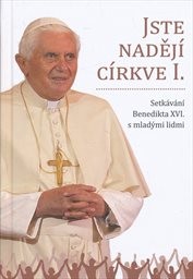 Jste nadějí církve
                        (I)
                    