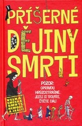 Př&iacute;šern&eacute; dějiny smrti