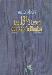Die 13 1/2 Leben des Käpt'n Blaubär