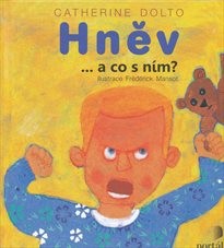 Hněv... a co s n&iacute;m?