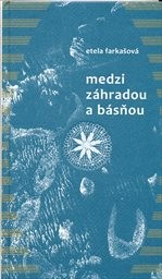 Medzi z&aacute;hradou a b&aacute;sňou