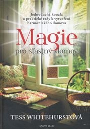 Magie pro šťastn&yacute; domov