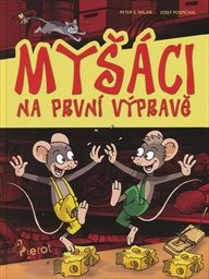 Myšáci na první výpravě