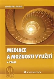 Mediace a možnosti využití v praxi