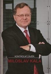 Kontrolní závěr: Miloslav Kala