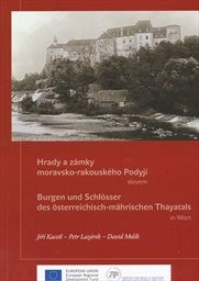 Hrady a zámky moravsko-rakouského Podyjí slovem