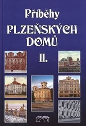 Příběhy plzeňských domů
                        (II)
                    