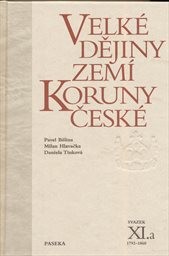 Velké dějiny zemí Koruny české
                        (Sv. XI. [část] a,)
                    