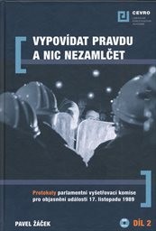 Vypovídat pravdu a nic nezamlčet
(Díl 2)