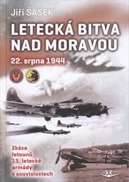 Letecká bitva nad Moravou 22. srpna 1944
