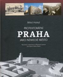 Protektorátní Praha jako německé město