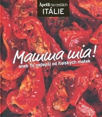 Mamma mia!, aneb, To nejlepší od italských matek