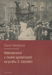 Náboženství v české společnosti na prahu 3. tisíciletí