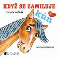 Když se zamiluje kůň
