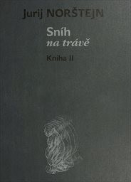 Sníh na trávě
(Kniha II)