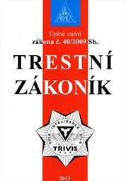 Úplné znění zákona č. 40/2009 Sb., trestní zákoník