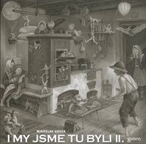 I my jsme tu byli
                        (II)
                    