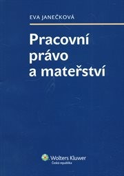 Pracovní právo a mateřství