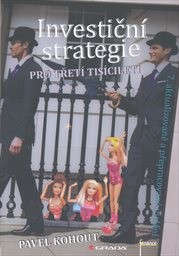 Investičn&iacute; strategie pro třet&iacute; tis&iacute;cilet&iacute;