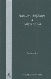 Umučení Polykarpa a pašijní příběh