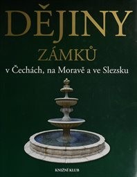 Dějiny zámků v Čechách, na Moravě a ve Slezsku