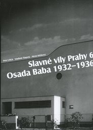 Slavné vily Prahy 6 - osada Baba 1932-1936