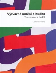 Výtvarné umění a hudba
(I/2,)