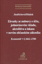 Závazky ze smlouvy o účtu, jednorázovém vkladu, akreditivu a inkasu v novém občanském zákoníku