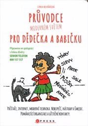 Průvodce moderním světem pro dědečka a babičku