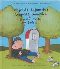 Největší tajemství Leopolda Bumbáce & Pohádka z Pekla pod Sudem