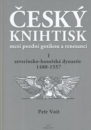 Český knihtisk mezi pozdní gotikou a renesancí
(I,)