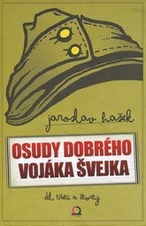 Osudy dobr&eacute;ho voj&aacute;ka Švejka za světov&eacute; v&aacute;lky
                        (III, IV,)
                    