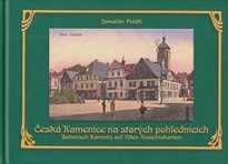 Česk&aacute; Kamenice na star&yacute;ch pohlednic&iacute;ch