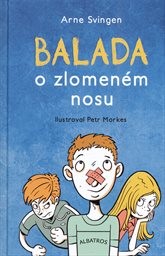 Balada o zlomeném nosu