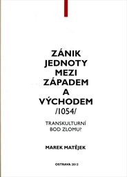 Z&aacute;nik jednoty mezi Z&aacute;padem a V&yacute;chodem 1054