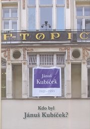 Kdo byl Jánuš Kubíček?